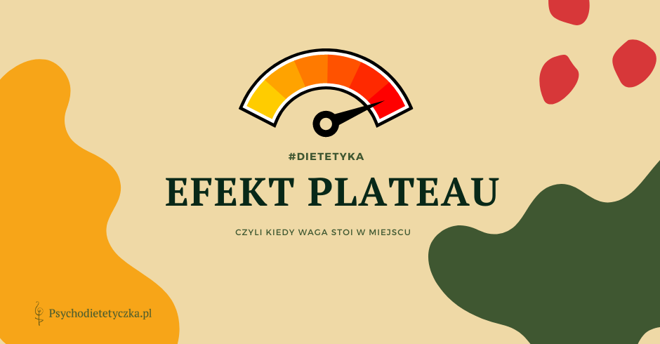 efekt-plateau-blog-dietetyczny-gdansk-psychodietetyczka